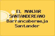 EL MANJAR SANTANDEREANO Barrancabermeja Santander
