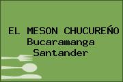 EL MESON CHUCUREÑO Bucaramanga Santander