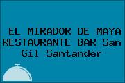 EL MIRADOR DE MAYA RESTAURANTE BAR San Gil Santander