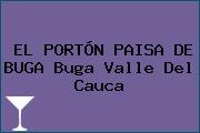 EL PORTÓN PAISA DE BUGA Buga Valle Del Cauca