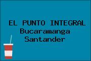 EL PUNTO INTEGRAL Bucaramanga Santander
