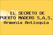 EL SECRETO DE PUERTO MADERO S.A.S. Armenia Antioquia