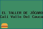 EL TALLER DE JÓCARO Cali Valle Del Cauca
