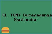 EL TONY Bucaramanga Santander