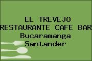 EL TREVEJO RESTAURANTE CAFE BAR Bucaramanga Santander