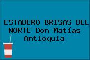 ESTADERO BRISAS DEL NORTE Don Matías Antioquia