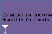 ESTADERO LA DOCTORA Medellín Antioquia