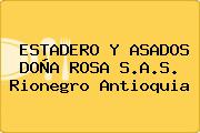 ESTADERO Y ASADOS DOÑA ROSA S.A.S. Rionegro Antioquia