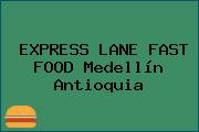Express Lane Fast Food. Medellín Antioquia