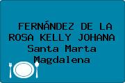 FERNÁNDEZ DE LA ROSA KELLY JOHANA Santa Marta Magdalena