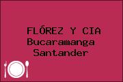 FLÓREZ Y CIA Bucaramanga Santander