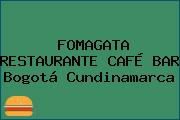 FOMAGATA RESTAURANTE CAFÉ BAR Bogotá Cundinamarca