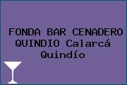 FONDA BAR CENADERO QUINDIO Calarcá Quindío