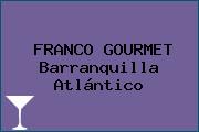 FRANCO GOURMET Barranquilla Atlántico