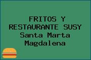 FRITOS Y RESTAURANTE SUSY Santa Marta Magdalena