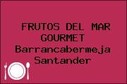 FRUTOS DEL MAR GOURMET Barrancabermeja Santander