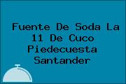 Fuente De Soda La 11 De Cuco Piedecuesta Santander