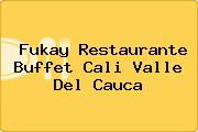 Fukay Restaurante Buffet Cali Valle Del Cauca