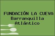 FUNDACIÓN LA CUEVA Barranquilla Atlántico
