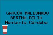 GARCÚA MALDONADO BERTHA DILIA Montería Córdoba
