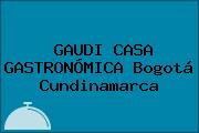 GAUDI CASA GASTRONÓMICA Bogotá Cundinamarca