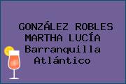 GONZÁLEZ ROBLES MARTHA LUCÍA Barranquilla Atlántico
