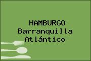 HAMBURGO Barranquilla Atlántico