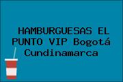 HAMBURGUESAS EL PUNTO VIP Bogotá Cundinamarca