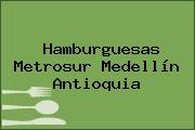 Hamburguesas Metrosur Medellín Antioquia