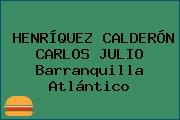 Ver henriquez calderon carlos julio barranquilla atlantico HENRÍQUEZ CALDERÓN CARLOS JULIO Barranquilla Atlántico