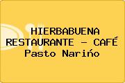 HIERBABUENA RESTAURANTE - CAFÉ Pasto Nariño