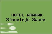 HOTEL ARAWAK Sincelejo Sucre