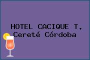 Ver hotel cacique t cerete cordoba HOTEL CACIQUE T. Cereté Córdoba