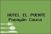 HOTEL EL PUENTE Popayán Cauca