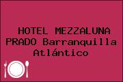 HOTEL MEZZALUNA PRADO Barranquilla Atlántico