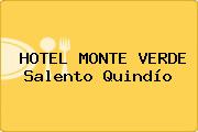HOTEL MONTE VERDE Salento Quindío