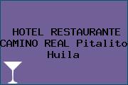 HOTEL RESTAURANTE CAMINO REAL Pitalito Huila