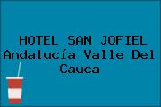 HOTEL SAN JOFIEL Andalucía Valle Del Cauca