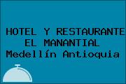 HOTEL Y RESTAURANTE EL MANANTIAL Medellín Antioquia