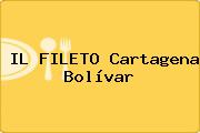 IL FILETO Cartagena Bolívar