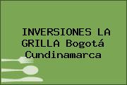 INVERSIONES LA GRILLA Bogotá Cundinamarca