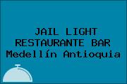 JAIL LIGHT RESTAURANTE BAR Medellín Antioquia