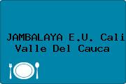 JAMBALAYA E.U. Cali Valle Del Cauca