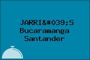 JARRI'S Bucaramanga Santander