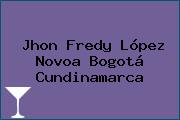 Jhon Fredy López Novoa Bogotá Cundinamarca