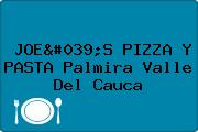 JOE'S PIZZA Y PASTA Palmira Valle Del Cauca