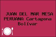 JUAN DEL MAR MESA PERUANA Cartagena Bolívar