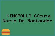 KINGPOLLO Cúcuta Norte De Santander