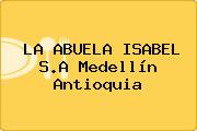 LA ABUELA ISABEL S.A Medellín Antioquia