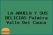 LA ABUELA Y SUS DELICIAS Palmira Valle Del Cauca